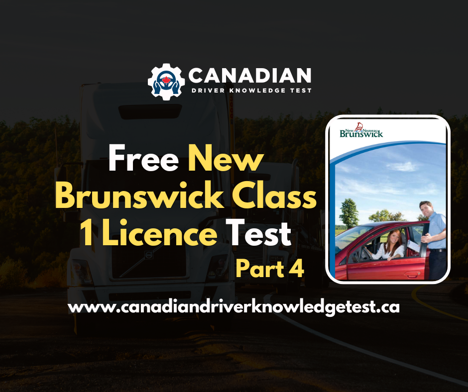 Free NB Truck Driver Practice Test - Canadian Driver Knowledge Test